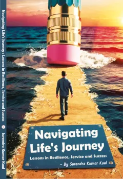 Navigating Life’s Journey : Lessons in Resilience, Service and Success – मुख्य आवरण (front cover)